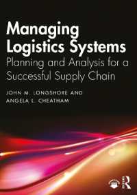 物流システム管理：成功するサプライチェーンのための計画と分析<br>Managing Logistics Systems : Planning and Analysis for a Successful Supply Chain