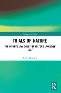 Trials of Nature : The Infinite Law Court of Milton's Paradise Lost (Discourses of Law)