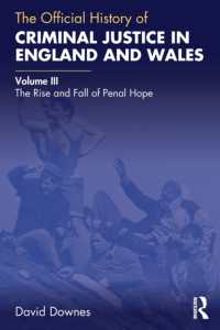 The Official History of Criminal Justice in England and Wales : Volume III: the Rise and Fall of Penal Hope (Government Official History Series)