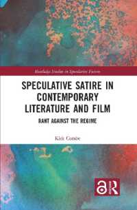 Speculative Satire in Contemporary Literature and Film : Rant against the Regime (Routledge Studies in Speculative Fiction)