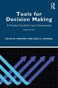 自治体のための意思決定実践ガイド（第３版）<br>Tools for Decision Making : A Practical Guide for Local Government （3RD）