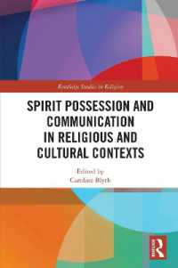 Spirit Possession and Communication in Religious and Cultural Contexts (Routledge Studies in Religion)