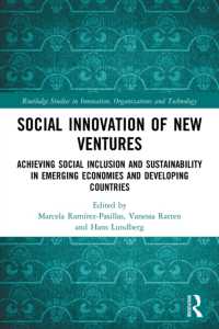 Social Innovation of New Ventures : Achieving Social Inclusion and Sustainability in Emerging Economies and Developing Countries (Routledge Studies in Innovation, Organizations and Technology)
