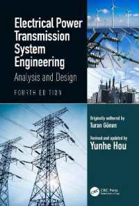 送電系統工学（テキスト・第４版）<br>Electrical Power Transmission System Engineering : Analysis and Design （4TH）