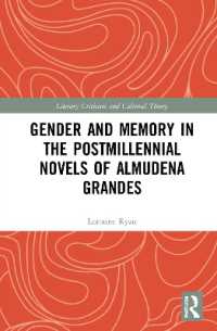 Gender and Memory in the Postmillennial Novels of Almudena Grandes (Literary Criticism and Cultural Theory)