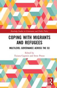 Coping with Migrants and Refugees : Multilevel Governance across the EU (Routledge Studies in Governance and Public Policy)