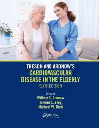 Tresch and Aronow's Cardiovascular Disease in the Elderly : Sixth Edition （6TH）