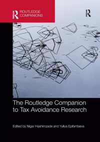 ラウトレッジ版　租税回避研究必携<br>The Routledge Companion to Tax Avoidance Research (Routledge Companions in Business, Management and Marketing)
