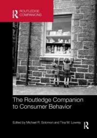ラウトレッジ版　消費者行動必携<br>The Routledge Companion to Consumer Behavior (Routledge Companions in Marketing, Advertising and Communication)