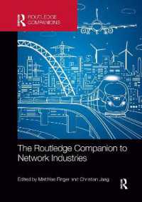 ラウトレッジ版　ネットワーク産業必携<br>The Routledge Companion to Network Industries (Routledge Companions in Business, Management and Marketing)