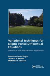 Variational Techniques for Elliptic Partial Differential Equations : Theoretical Tools and Advanced Applications