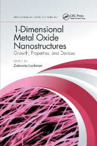 1-Dimensional Metal Oxide Nanostructures : Growth, Properties, and Devices (Advances in Materials Science and Engineering)