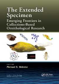The Extended Specimen : Emerging Frontiers in Collections-Based Ornithological Research (Studies in Avian Biology)