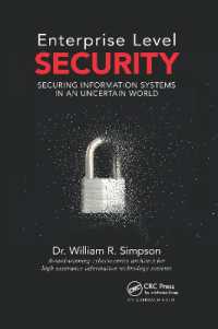 Enterprise Level Security : Securing Information Systems in an Uncertain World