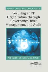 Securing an IT Organization through Governance, Risk Management, and Audit (Security, Audit and Leadership Series)