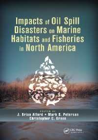Impacts of Oil Spill Disasters on Marine Habitats and Fisheries in North America (Crc Marine Biology Series)