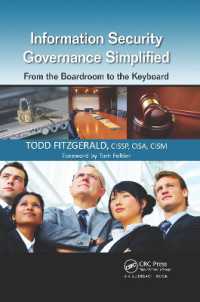 Information Security Governance Simplified : From the Boardroom to the Keyboard