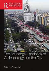 ラウトレッジ版　人類学と都市ハンドブック<br>The Routledge Handbook of Anthropology and the City (Routledge Anthropology Handbooks)