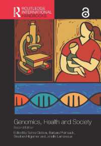 ラウトレッジ版　ゲノム学・保健・社会ハンドブック（第２版）<br>Routledge Handbook of Genomics, Health and Society (Routledge International Handbooks) （2ND）