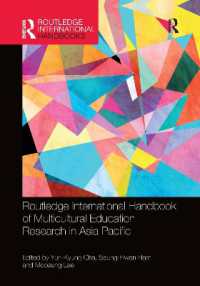 ラウトレッジ版　アジア太平洋地域の多文化教育ハンドブック<br>Routledge International Handbook of Multicultural Education Research in Asia Pacific (Routledge International Handbooks)