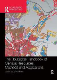 ラウトレッジ版　英国2011年国勢調査研究ハンドブック<br>The Routledge Handbook of Census Resources, Methods and Applications : Unlocking the UK 2011 Census (International Population Studies)