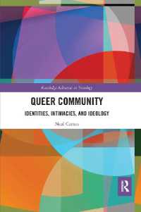 Queer Community : Identities, Intimacies, and Ideology (Routledge Advances in Sociology)