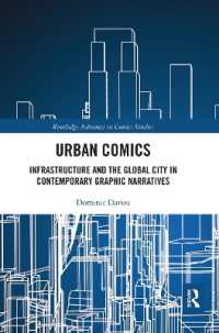 Urban Comics : Infrastructure and the Global City in Contemporary Graphic Narratives (Routledge Advances in Comics Studies)