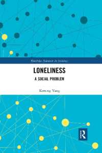Loneliness : A Social Problem (Routledge Advances in Sociology)