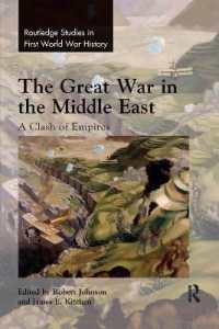The Great War in the Middle East : A Clash of Empires (Routledge Studies in First World War History)