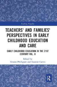 Teachers' and Families' Perspectives in Early Childhood Education and Care : Early Childhood Education in the 21st Century Vol. II (Evolving Families)