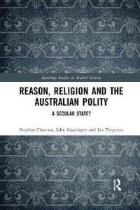 Reason, Religion and the Australian Polity : A Secular State? (Routledge Studies in Modern History)