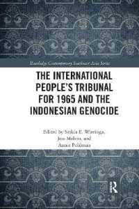 The International People's Tribunal for 1965 and the Indonesian Genocide (Routledge Contemporary Southeast Asia Series)