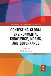 Contesting Global Environmental Knowledge, Norms and Governance (Transforming Environmental Politics and Policy)
