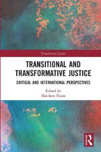 Transitional and Transformative Justice : Critical and International Perspectives (Transitional Justice)