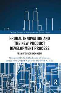Frugal Innovation and the New Product Development Process : Insights from Indonesia (Routledge Advances in Management and Business Studies)
