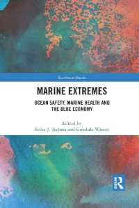 Marine Extremes : Ocean Safety, Marine Health and the Blue Economy (Earthscan Oceans)