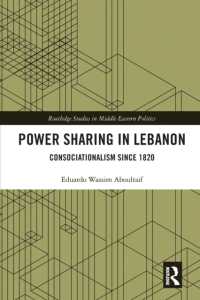 Power Sharing in Lebanon : Consociationalism since 1820 (Routledge Studies in Middle Eastern Politics)