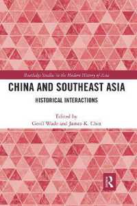 China and Southeast Asia : Historical Interactions (Routledge Studies in the Modern History of Asia)