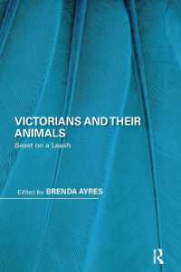 Victorians and Their Animals : Beast on a Leash (Perspectives on the Non-human in Literature and Culture)