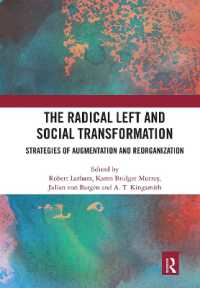 The Radical Left and Social Transformation : Strategies of Augmentation and Reorganization