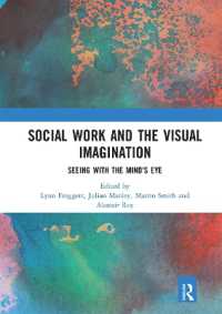 Social Work and the Visual Imagination : Seeing with the Mind's Eye