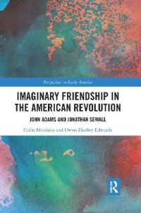 Imaginary Friendship in the American Revolution : John Adams and Jonathan Sewall (Perspectives on Early America)
