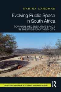 Evolving Public Space in South Africa : Towards Regenerative Space in the Post-Apartheid City (Routledge Research in Planning and Urban Design)
