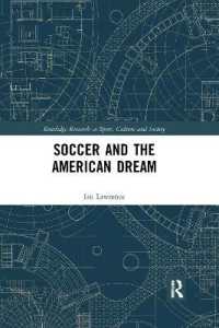 Soccer and the American Dream (Routledge Research in Sport, Culture and Society)