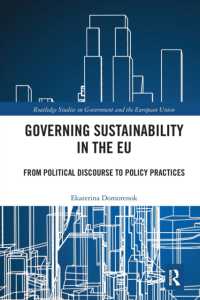 Governing Sustainability in the EU : From Political Discourse to Policy Practices (Routledge Studies on Government and the European Union)