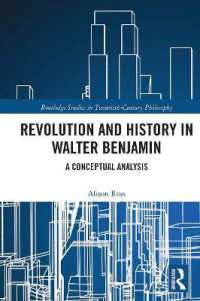 Revolution and History in Walter Benjamin : A Conceptual Analysis (Routledge Studies in Twentieth-century Philosophy)