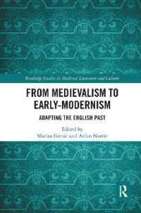 From Medievalism to Early-Modernism : Adapting the English Past (Routledge Studies in Medieval Literature and Culture)