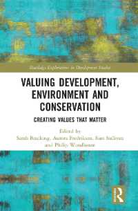 Valuing Development, Environment and Conservation : Creating Values that Matter (Routledge Explorations in Development Studies)