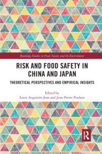 Risk and Food Safety in China and Japan : Theoretical Perspectives and Empirical Insights (Routledge Studies in Food, Society and the Environment)