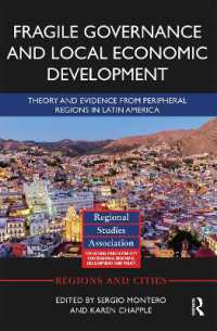Fragile Governance and Local Economic Development : Theory and Evidence from Peripheral Regions in Latin America (Regions and Cities)